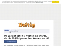 Bild zum Artikel: Ihr Sarg ist schon 5 Wochen in der Erde, als die 22-Jährige aus dem Koma erwacht!