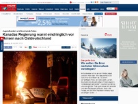 Bild zum Artikel: Jugendbanden und brennende Autos - Kanadas Regierung warnt Touristen eindringlich vor Reisen nach Ostdeutschland
