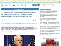 Bild zum Artikel: 'Russland greift unsere CIA Terroristen in Syrien an, die Assad stürzen sollen': McCain entblößt seine Gewissenlosigkeit und damit unfreiwillig die USA