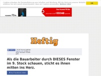 Bild zum Artikel: Als die Bauarbeiter durch DIESES Fenster im 9. Stock schauen, sticht es ihnen mitten ins Herz.