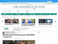 Bild zum Artikel: Hat Merkel den Bezug zur Realität verloren?