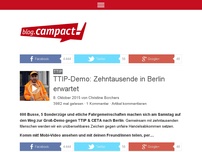 Bild zum Artikel: TTIP-Demo: Zehntausende in Berlin erwartet