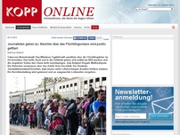 Bild zum Artikel: Journalisten geben zu: Berichte über das Flüchtlingschaos sind positiv gefiltert (Archiv)