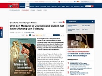 Bild zum Artikel: Ein Aufruf zu mehr Haltung des Westens - Wer den Muezzin in Deutschland duldet, hat keine Ahnung von Toleranz
