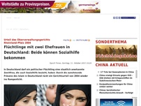 Bild zum Artikel: Flüchtlinge mit zwei Ehefrauen in Deutschland: Beide können Sozialhilfe bekommen