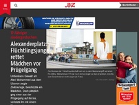 Bild zum Artikel: Alexanderplatz: Flüchtlingsjunge rettet Mädchen vor Prügelgang