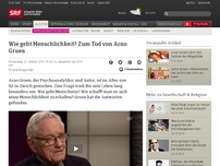 Bild zum Artikel: Wie geht Menschlichkeit? Zum Tod von Arno Gruen