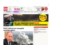 Bild zum Artikel: Putin will Syrien komplett zurückerobern