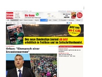 Bild zum Artikel: Orban: 'Einmarsch einer Invasionsarmee'