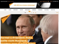 Bild zum Artikel: Formel-1-Präsident: Putin sollte nicht Russland, sondern ganz Europa leiten