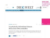 Bild zum Artikel: Labortests: Vegetarische Würstchen können Menschen-DNA enthalten