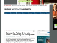Bild zum Artikel: Österreichs Polizei droht mit Streik: „Stimmung am Siedepunkt“