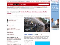 Bild zum Artikel: Vor Parlamentswahl: Türkische Polizei stürmt oppositionelle TV-Sender