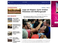 Bild zum Artikel: Lage am Kippen: Syrer drohen Polizisten mit Waffengewalt