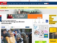Bild zum Artikel: Chaos bei der Flüchtlings-Registrierung - Rund 130 Flüchtlinge aus Bremen verschwunden