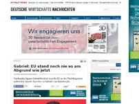 Bild zum Artikel: Gabriel: EU stand noch nie so am Abgrund wie jetzt