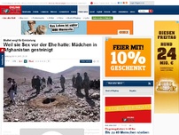 Bild zum Artikel: Bluttat sorgt für Entrüstung - Weil sie Sex vor der Ehe hatte: Mädchen in Afghanistan gesteinigt