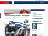 Bild zum Artikel: Kisslers Konter - Deutschlands heißer Herbst: Wir brauchen wieder einen verlässlichen Rechtsstaat