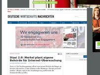 Bild zum Artikel: Stasi 2.0: Merkel plant eigene Behörde für Internet-Überwachung