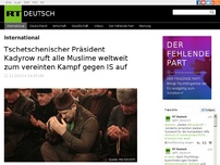 Bild zum Artikel: Tschetschenischer Präsident Kadyrow ruft alle Muslime weltweit zum vereinten Kampf gegen IS auf