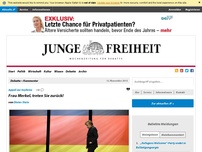 Bild zum Artikel: Frau Merkel, treten Sie zurück!