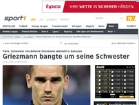 Bild zum Artikel: Griezmanns Schwester entkommt Attentat