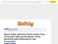 Bild zum Artikel: Dieser Vater sieht die Leiche seiner Frau und postet DAS auf Facebook. Seine Nachricht gibt...