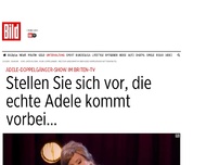 Bild zum Artikel: Adele-Doppelgänger-Show - Stellen Sie sich vor, die ECHTE Adele macht mit!
