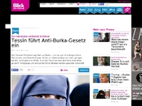Bild zum Artikel: Sonnenstube verbietet Schleier: Tessin führt Anti-Burka-Gesetz ein