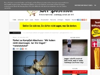 Bild zum Artikel: Türkei zu Kampfjet-Abschuss: 'Wir haben nicht überreagie- he! Ein Vogel!' *ratatatatatat*