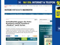 Bild zum Artikel: Schießbefehl gegen die Nato: Russland schickt Zerstörer „Moskva“ nach Syrien