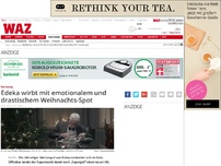 Bild zum Artikel: Edeka wirbt mit emotionalem und drastischem Weihnachts-Spot