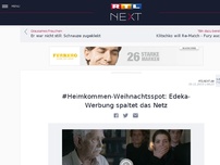 Bild zum Artikel: Edeka-Werbung: #Heimkommen-Weihnachtsspot spaltet das Netz