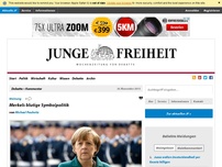 Bild zum Artikel: Merkels blutige Symbolpolitik
