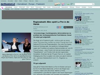 Bild zum Artikel: Stimmungstest - Regionalwahlen in Frankreich: Alles spielt Le Pen in die Hände