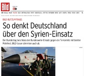 Bild zum Artikel: BILD berichtet live! - Bundestag entscheidet über Syrien-Einsatz