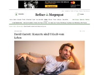Bild zum Artikel: Crossover: David Garrett: Konzerte sind Urlaub vom Leben