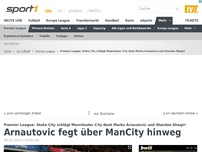 Bild zum Artikel: Arnautovic fegt über ManCity hinweg
