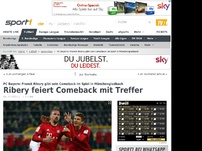 Bild zum Artikel: Ribery feiert Comeback mit Treffer