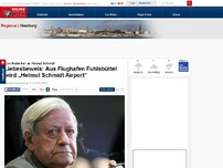 Bild zum Artikel: Zum Andenken an Helmut Schmidt - Liebesbeweis: Aus Flughafen Fuhlsbüttel wird „Helmut Schmidt Airport“