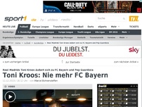 Bild zum Artikel: Toni Kroos: Nie mehr FC Bayern