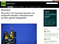 Bild zum Artikel: Muss der CDU-Spendenskandal neu aufgerollt werden? Steuerfahnder wurden gezielt kaltgestellt
