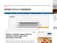 Bild zum Artikel: Italien revoltiert gegen Merkel: „Schluss mit Europa unter deutscher Führung“