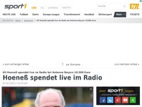 Bild zum Artikel: Hoeneß spendet live im Radio