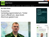 Bild zum Artikel: Russ. Verteidigungsministerium: Türkei räumt  offiziell ein, dass SU24-Angriff geplanter Schritt war