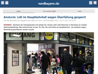 Bild zum Artikel: Ansturm: Lidl im Hauptbahnhof wegen Überfüllung gesperrt