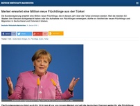 Bild zum Artikel: Merkel erwartet eine Million neue Flüchtlinge aus der Türkei