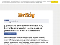 Bild zum Artikel: Jugendliche entdecken eine neue Art, betrunken zu werden – ohne dass es jemand merkt. Nicht...