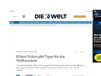 Bild zum Artikel: Entrüstung im Netz: Kölner Polizei gibt Tipps für den Waffenschein