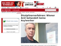 Bild zum Artikel: Disziplinarverfahren: Wiener Arzt behandelt keine Asylwerber